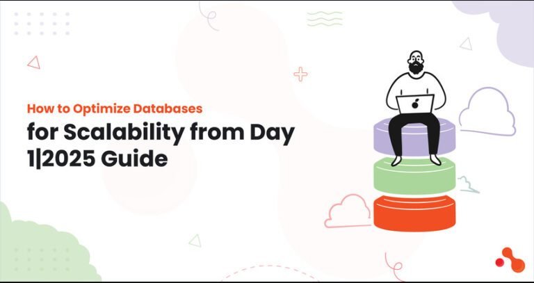 How-to-Optimize-Databases-for-Scalability-from-Day-12025-Guide-1 How-to-Optimize-Databases-for-Scalability-from-Day-12025-Guide-1