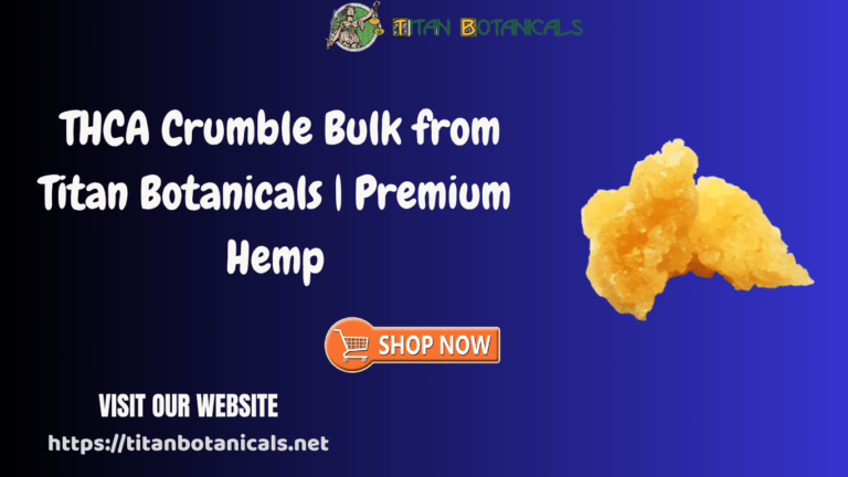 THCA-Crumble-Bulk-from-Titan-Botanicals-Premium-Hemp THCA-Crumble-Bulk-from-Titan-Botanicals-Premium-Hemp