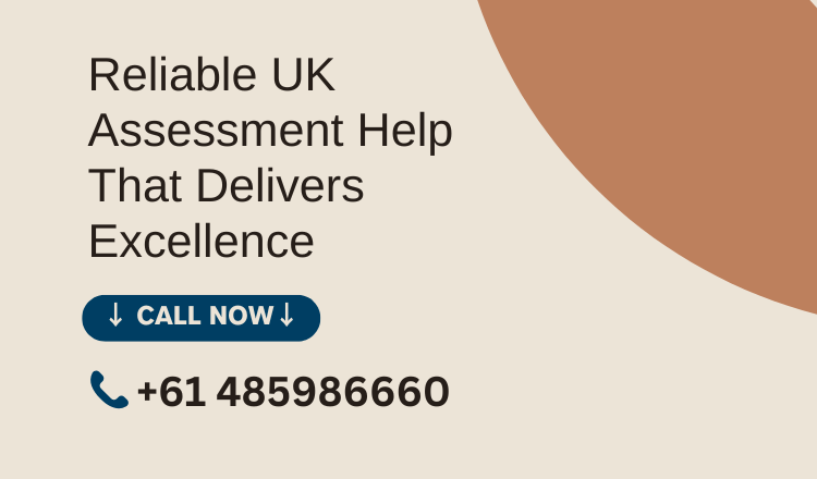 Reliable UK Assessment Help That Delivers Excellence