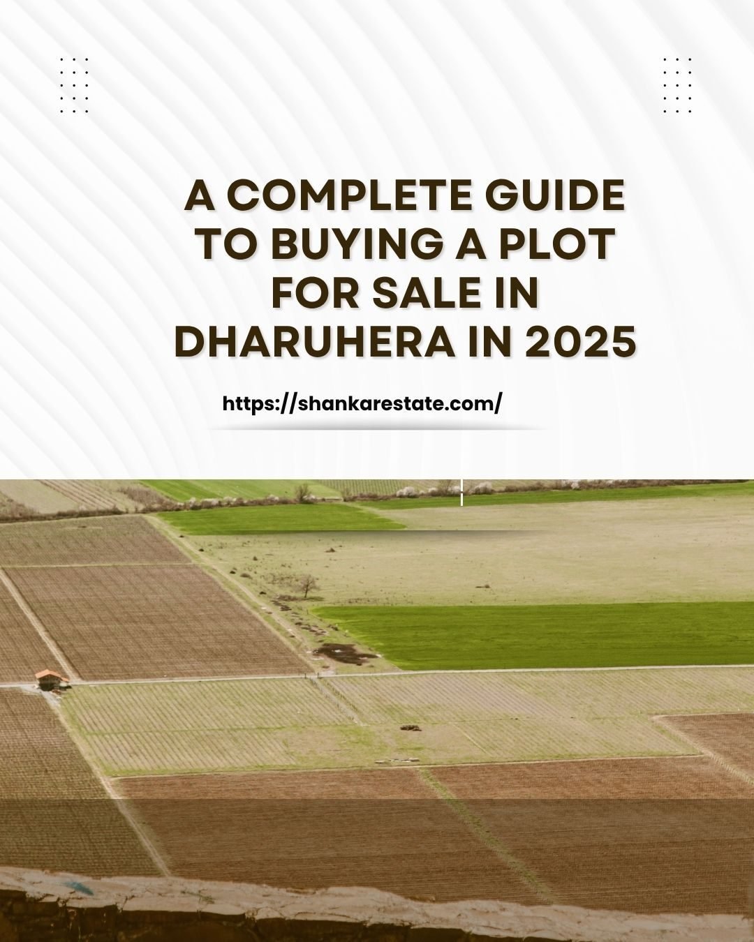 A Complete Guide to Buying a Plot for Sale in Dharuhera in 2025