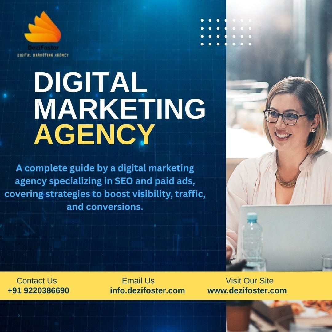 Digital Marketing Agency Specializing in SEO & Paid Ads: A Complete Guide